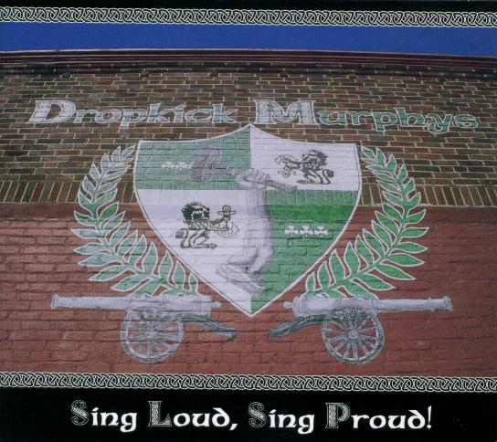 Dropkick Murphys-Sing Loud Sing Proud"cd"